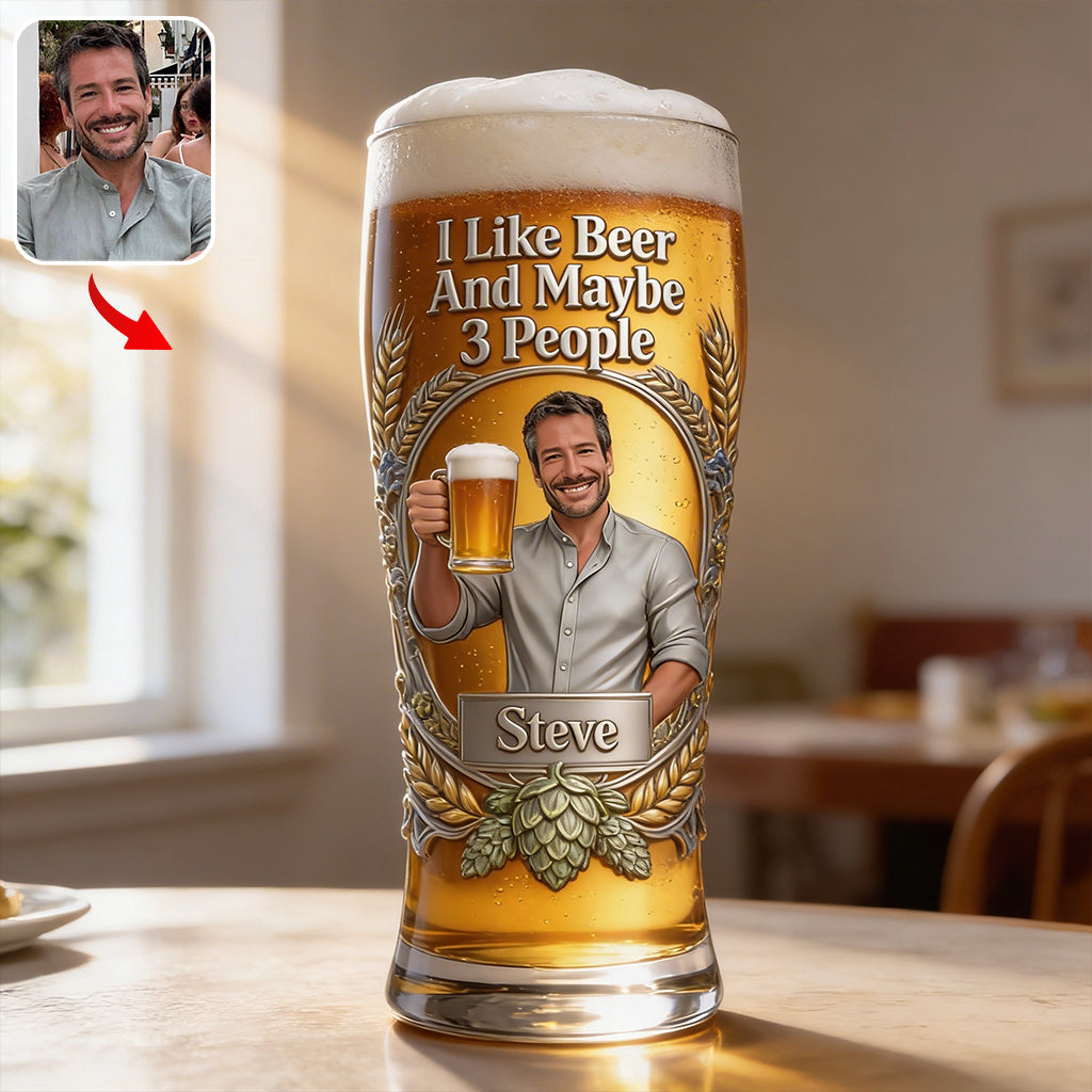 I Like Beer And Maybe 3 People - Personalized Beer Beer Pint