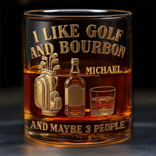 Ich mag Golf, Bourbon und vielleicht 3 Leute – personalisiertes Golf-Whiskyglas