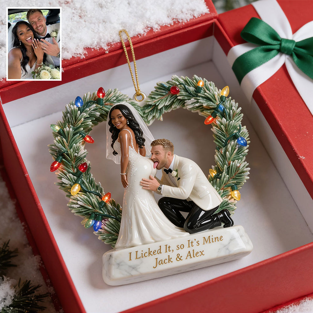 I Licked It, So It's Mine - Personalized Spicy Couple Premium 3D Ornament
