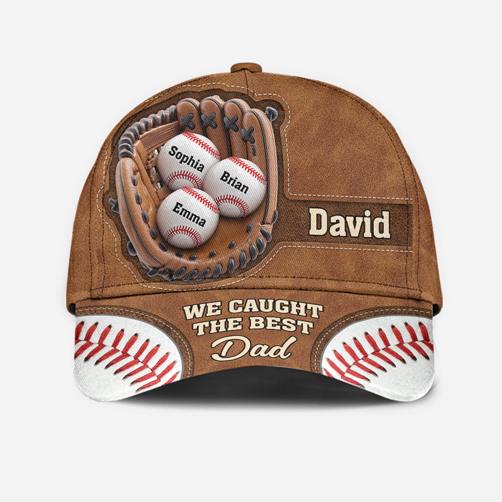 We Caught The Best Dad - Personalized Baseball Classic Cap