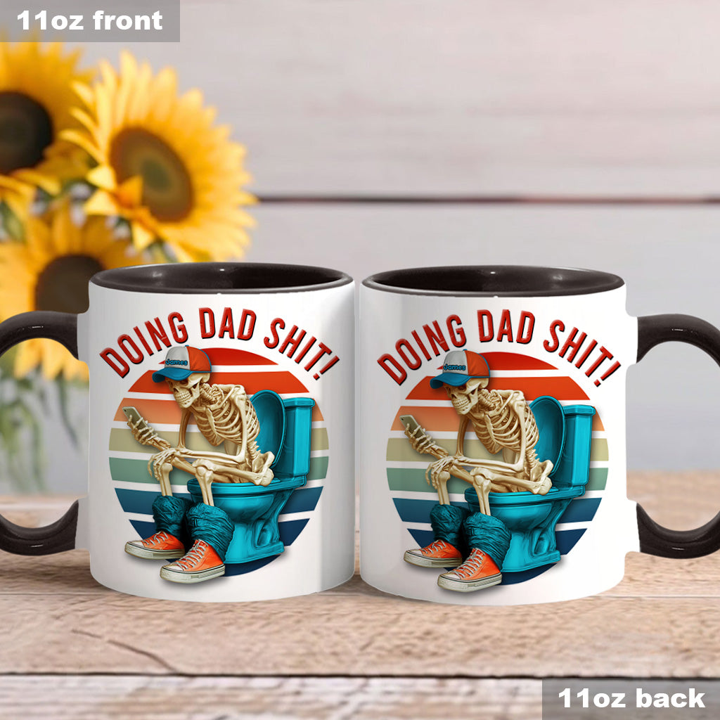Doing Dad Shit - Personalized Father Accent Mug