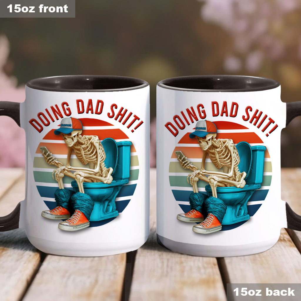 Doing Dad Shit - Personalized Father Accent Mug