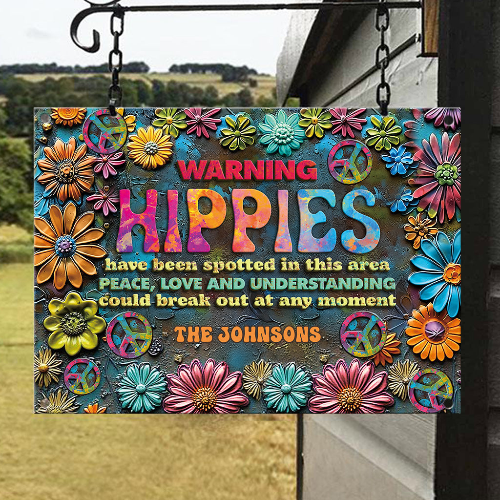 Hippies wurden in dieser Gegend gesichtet – personalisiertes rechteckiges Hippie-Metallschild