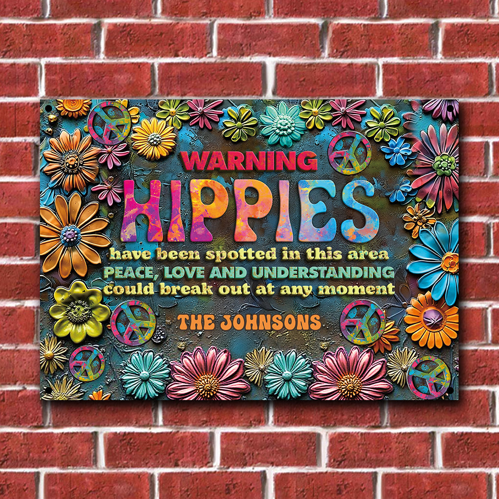 Hippies wurden in dieser Gegend gesichtet – personalisiertes rechteckiges Hippie-Metallschild