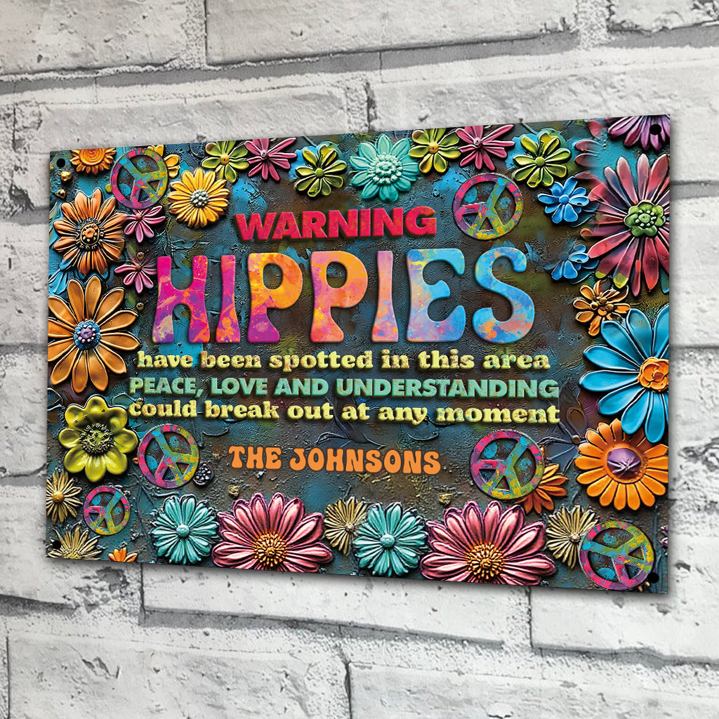 Hippies wurden in dieser Gegend gesichtet – personalisiertes rechteckiges Hippie-Metallschild