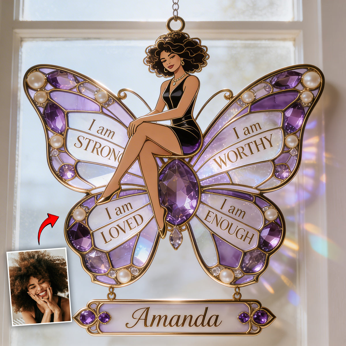 I am Strong, Worthy, Loved, Enough - Personalized Self Love Window Hanging Suncatcher Ornament