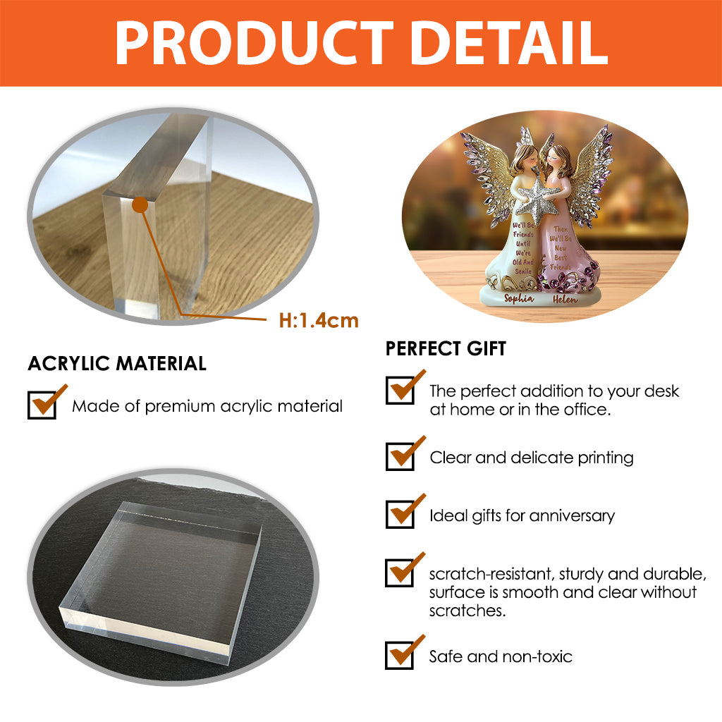 We'll Be Friends Until We're Old And Senile - Gift For Your Best Friend - Personalized Bestie Custom Shaped Acrylic Plaque