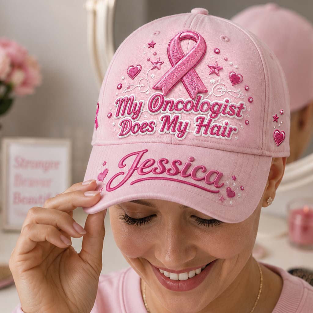 My Oncologist Does My Hair Hat - Personalized Breast Cancer Awareness Classic Cap