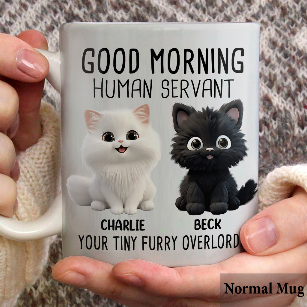 Good Morning Human Servant - Personalized Cat Mug