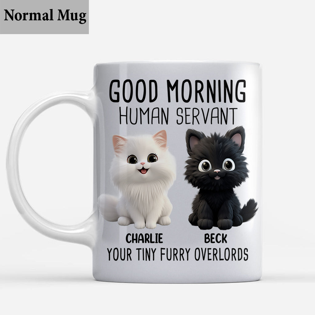 Good Morning Human Servant - Personalized Cat Mug