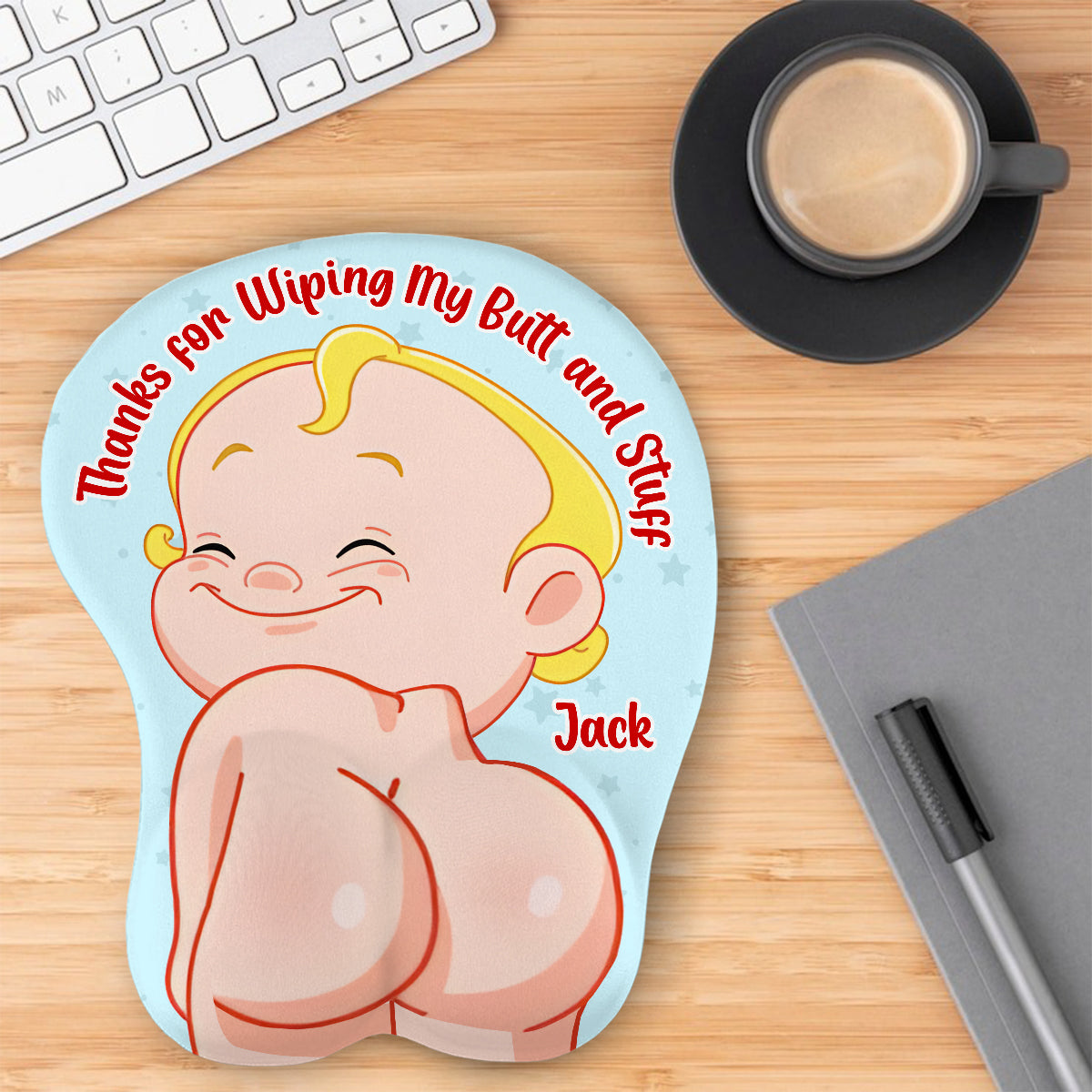 Funny Dad Gift - Dear Dad Thanks for Wiping My Butt and Stuff - Personalized Father 3D Mouse Pad