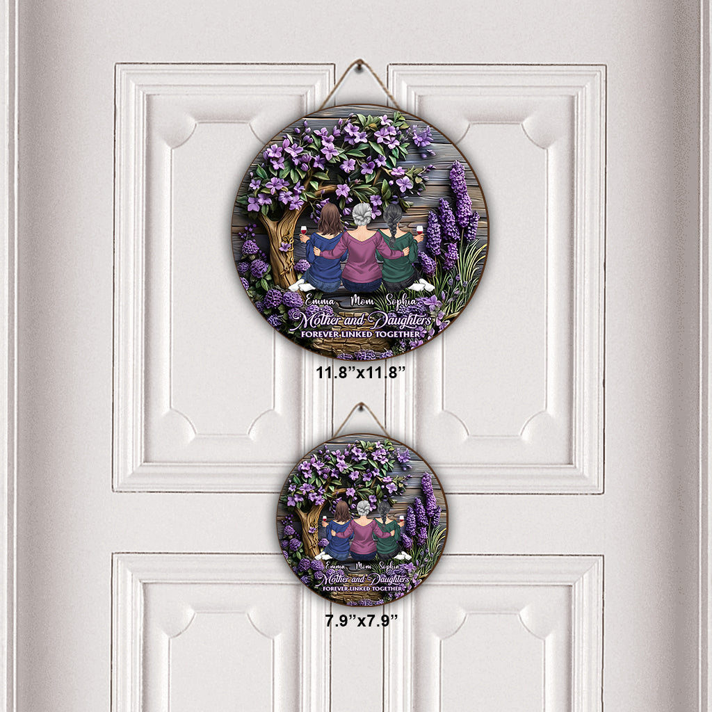 Mother And Daughters Forever Linked Together - Personalized Mother Round Wood Sign