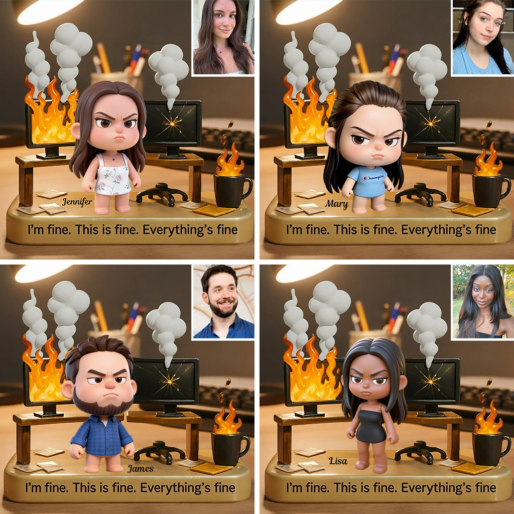 I'm Fine This Is Fine Everything's Fine - Personalized Colleague Custom Shaped Acrylic Plaque