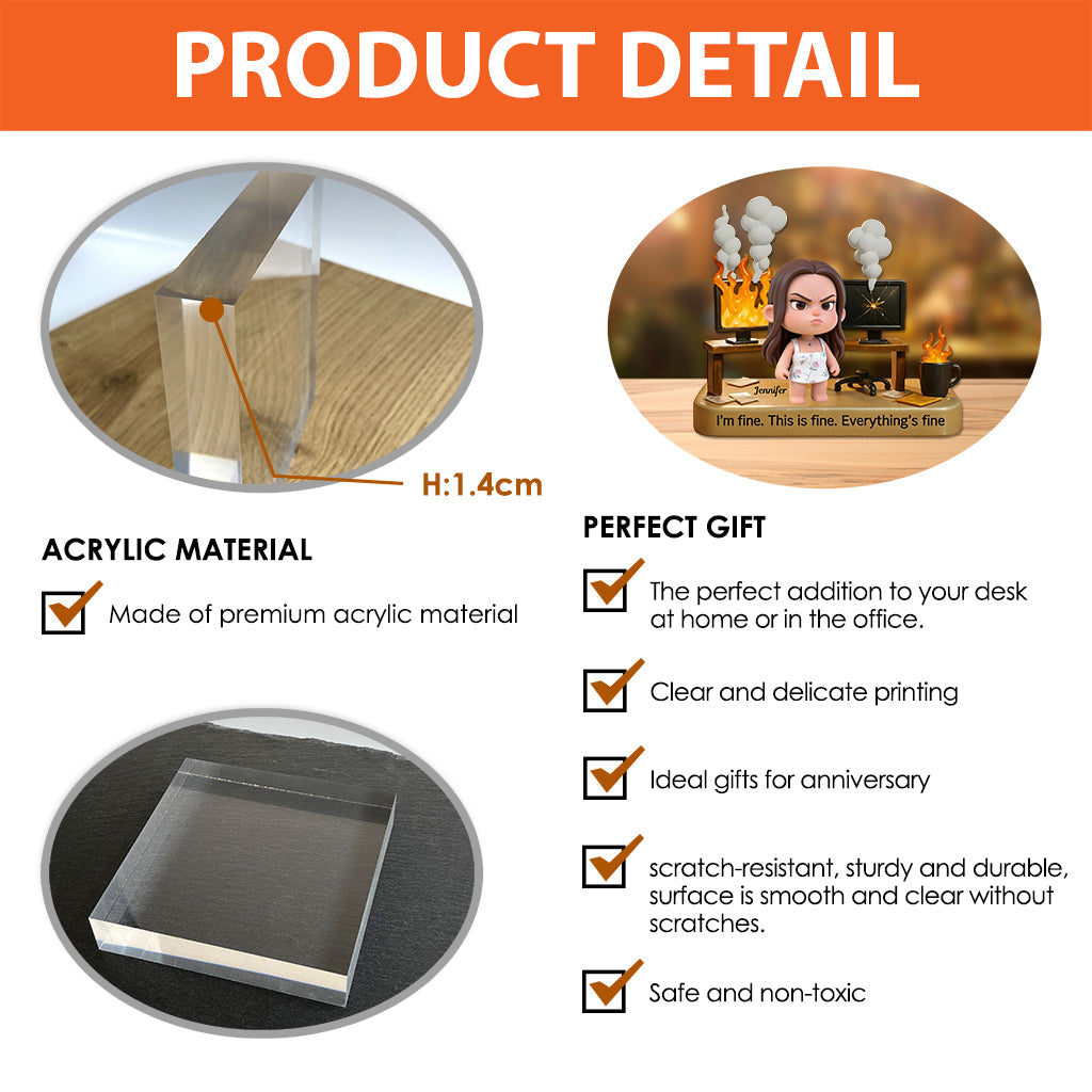 I'm Fine This Is Fine Everything's Fine - Personalized Colleague Custom Shaped Acrylic Plaque