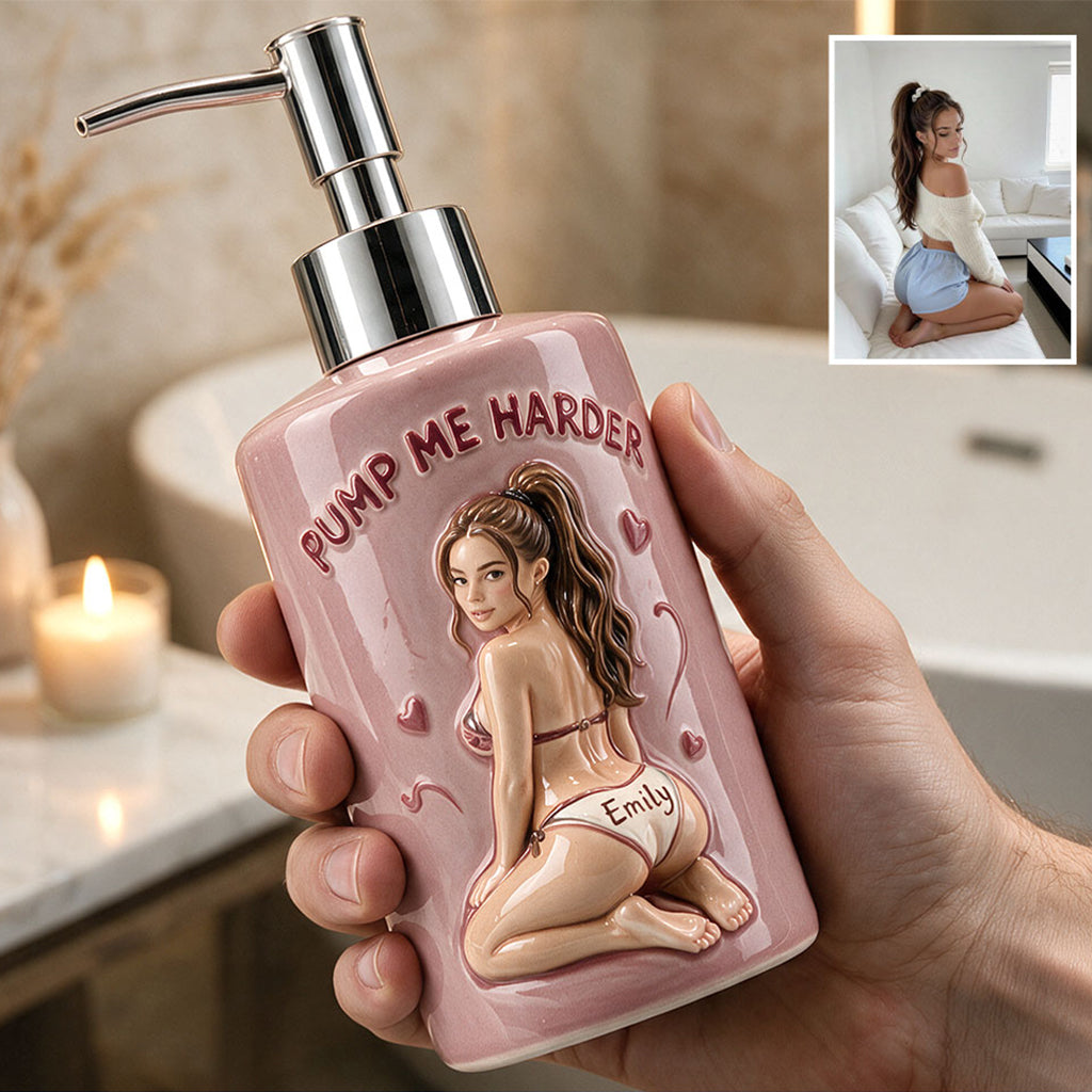 Pump Me Harder - Personalized Spicy Couple Ceramic Pump Dispenser