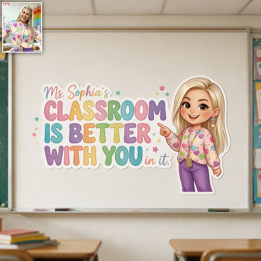 Dieser Klassenraum ist besser mit Ihnen - Personalisierter Lehrer Wandaufkleber