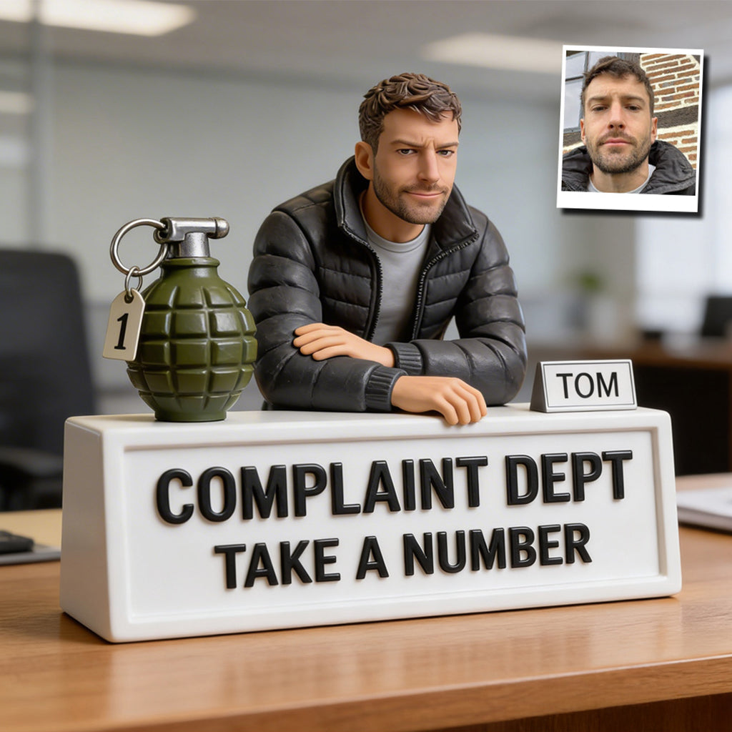 Complaint Dept Take A Number - Personalized Colleague Custom Shaped Acrylic Plaque