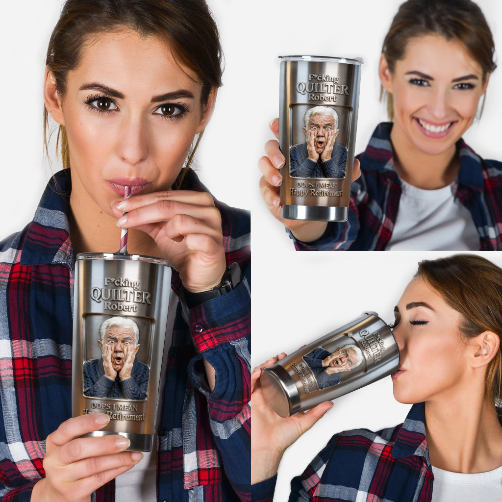 F*cking Quilter Happy Retirement - Personalized Retired Tumbler