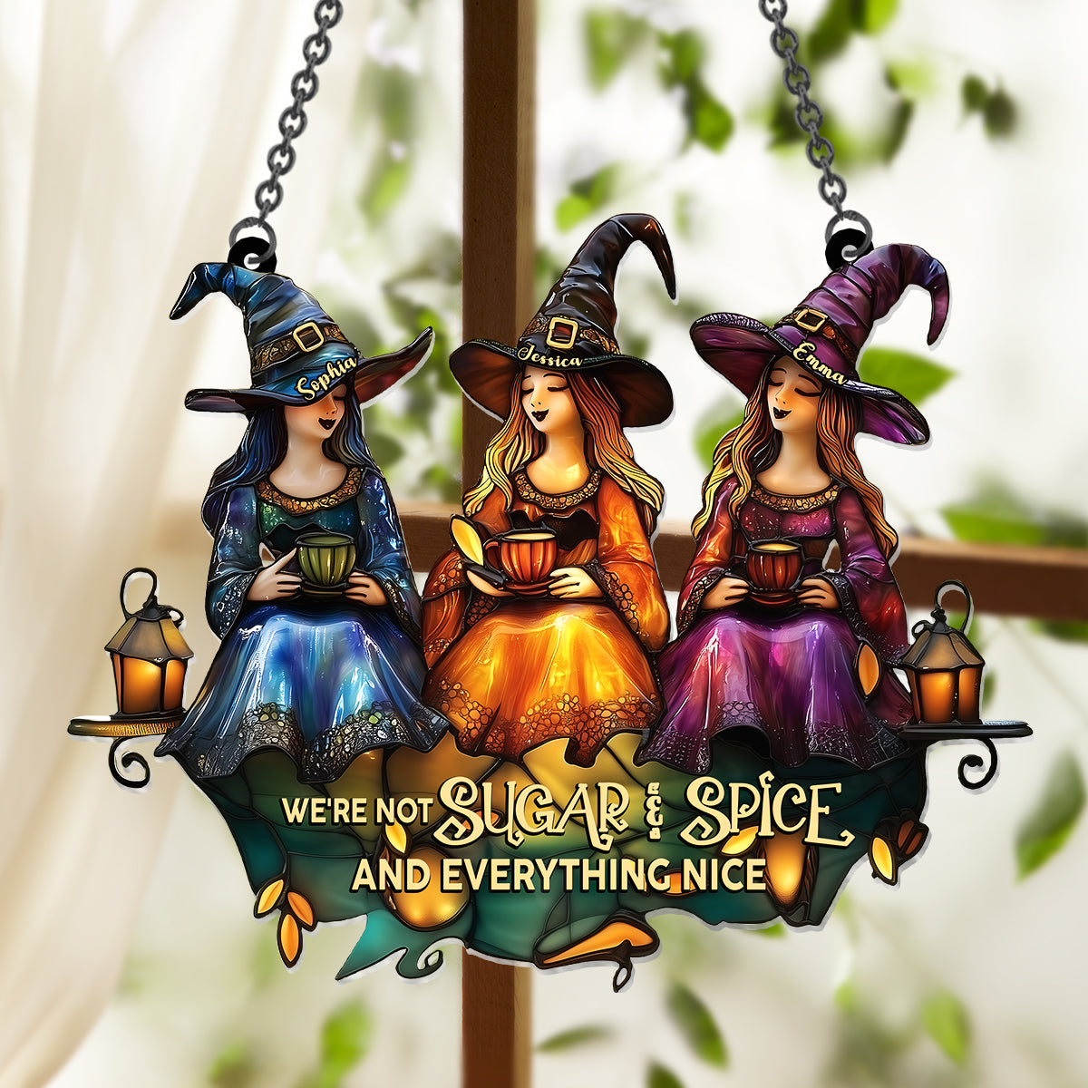 We Are Not Sugar And Spice And Everything Nice - Personalized Witch Window Hanging Suncatcher Ornament