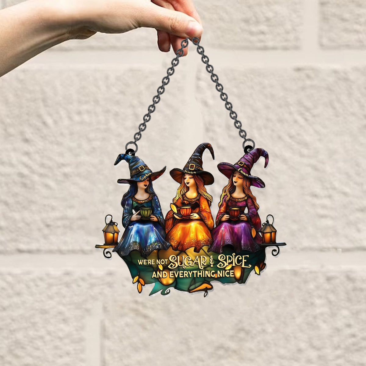We Are Not Sugar And Spice And Everything Nice - Personalized Witch Window Hanging Suncatcher Ornament