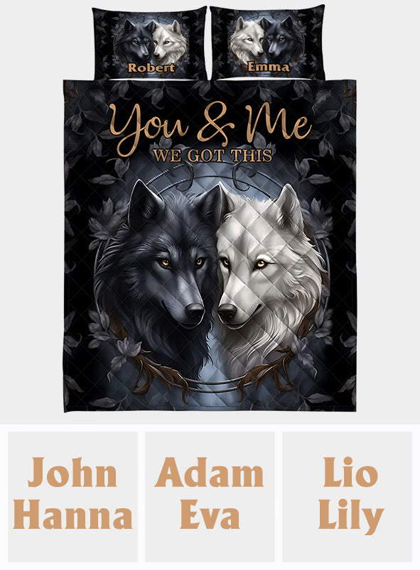 You And Me We Got This - Personalized Wolf Quilt Set