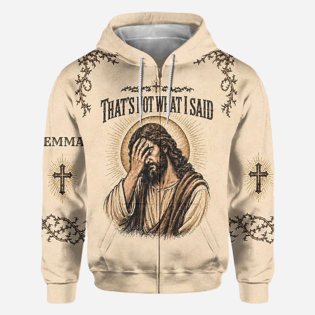That's Not What I Said, Faith In God - Personalized Christian All Over Shirt