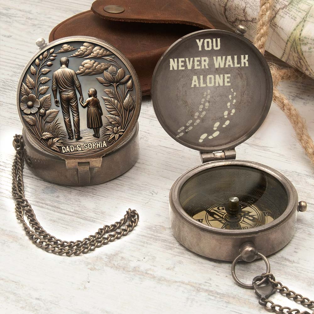 You Never Walk Alone Gift For Dad, Grandpa, Son,.. - Personalized Father Compass
