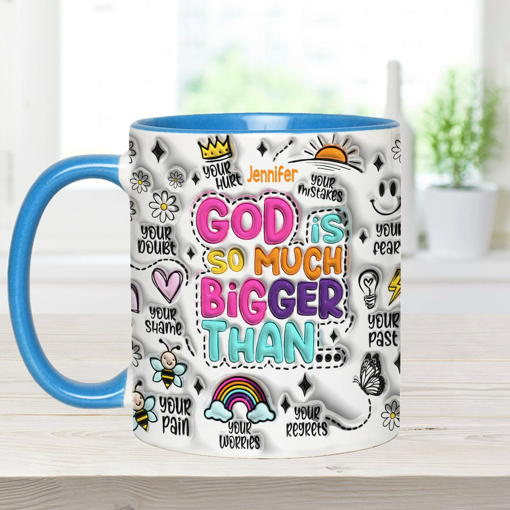 God Is So Much Bigger - Personalized Christian Accent Mug