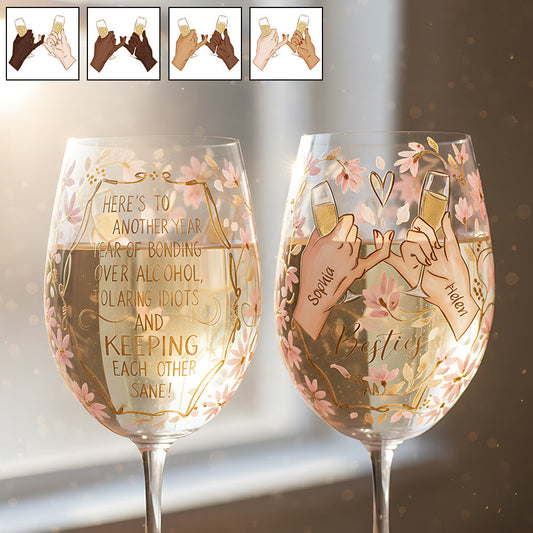 Besties Another Year Together - Personalized Bestie Wine Glass With Long Stem