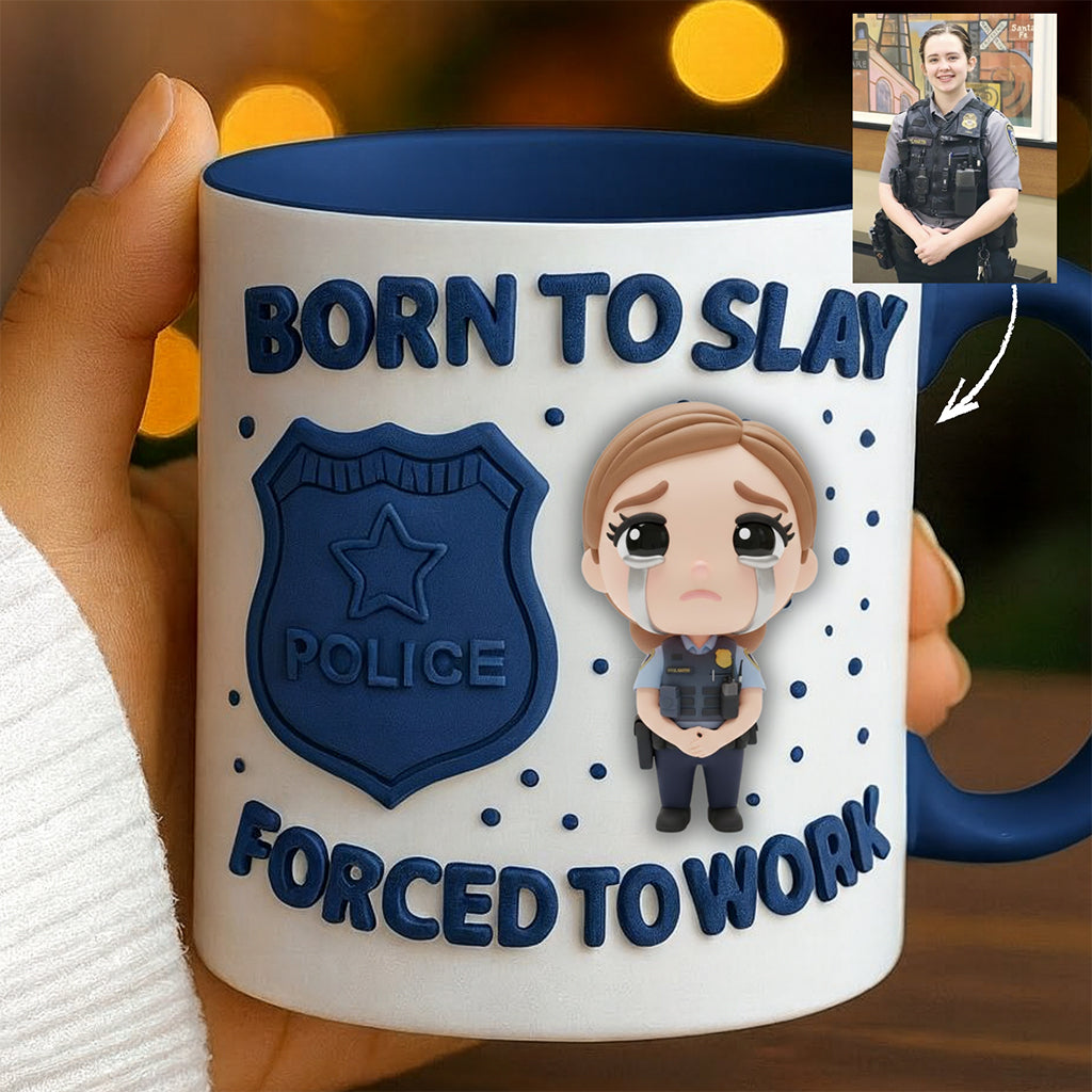 Born To Slay Forced To Work - Personalized Colleague Accent Mug