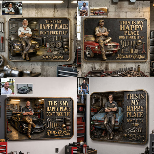 Garage Is My Happy Place - Personalized Garage 3D Printed Cut Metal Sign