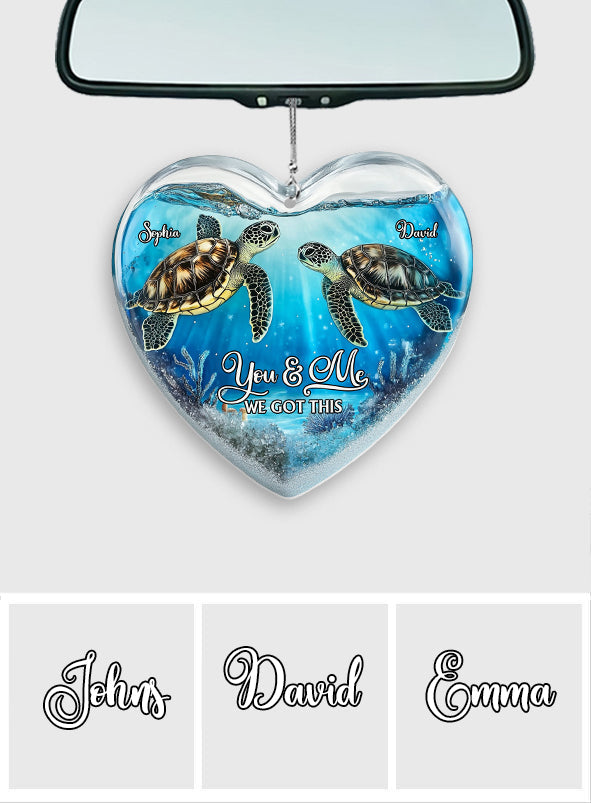 You & Me We Got This - Personalized Turtle Transparent Car Ornament