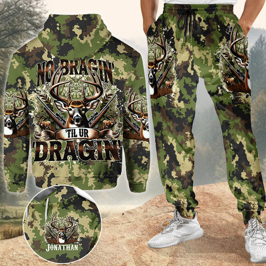 No Bragin Til Ur Draggin - Personalisierter Jagd-Hoodie und Jogginghose