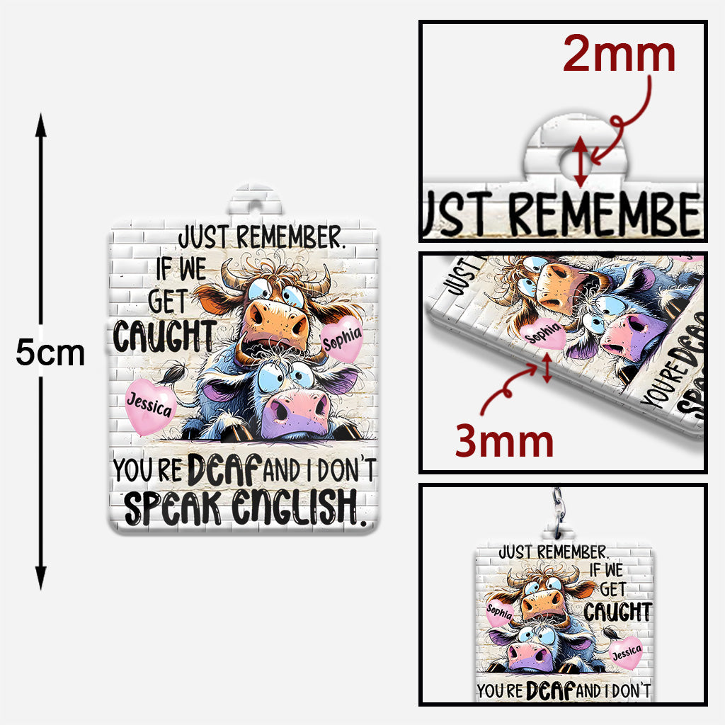 Denk dran: Falls wir erwischt werden – personalisierter Freundschafts-Schlüsselanhänger