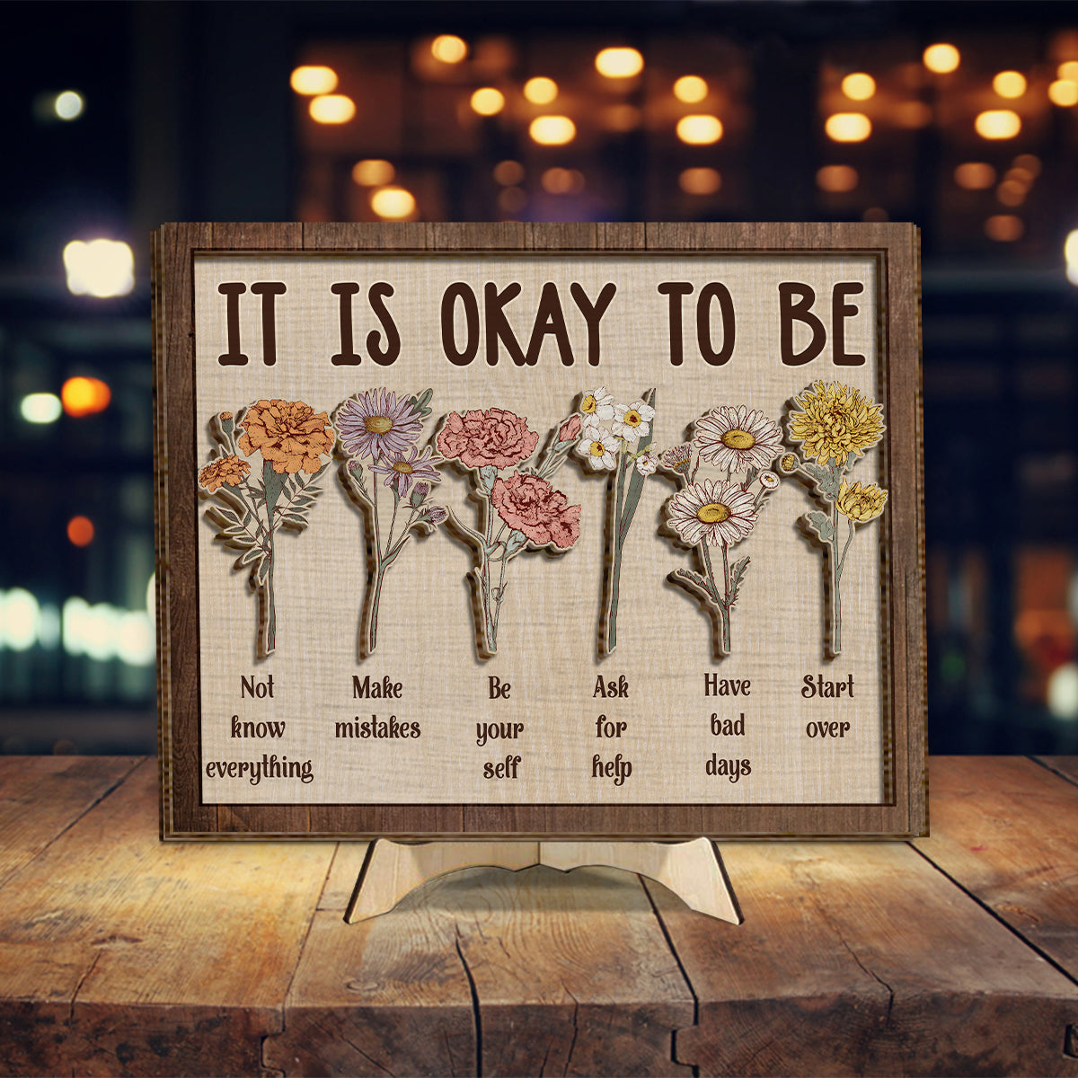 It is okay to be - Personalized Mental Health Awareness 2 Layered Wood Sign / Wood Plaque