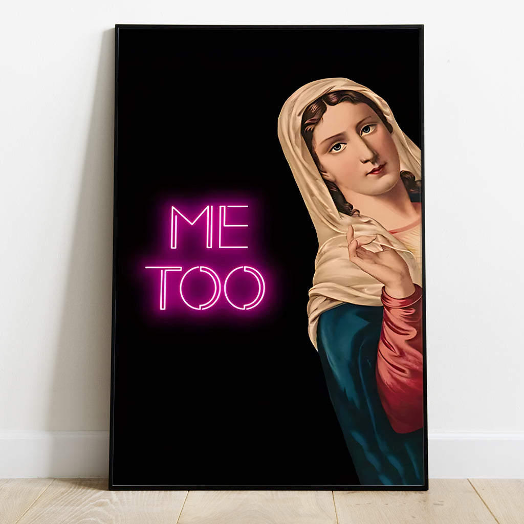 Me Too - Christian Canvas And Poster