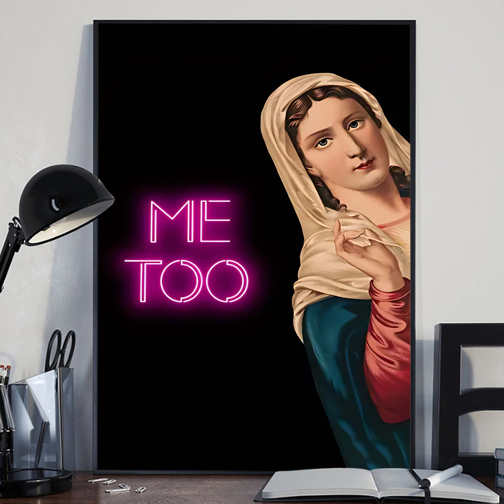 Me Too - Christian Canvas And Poster