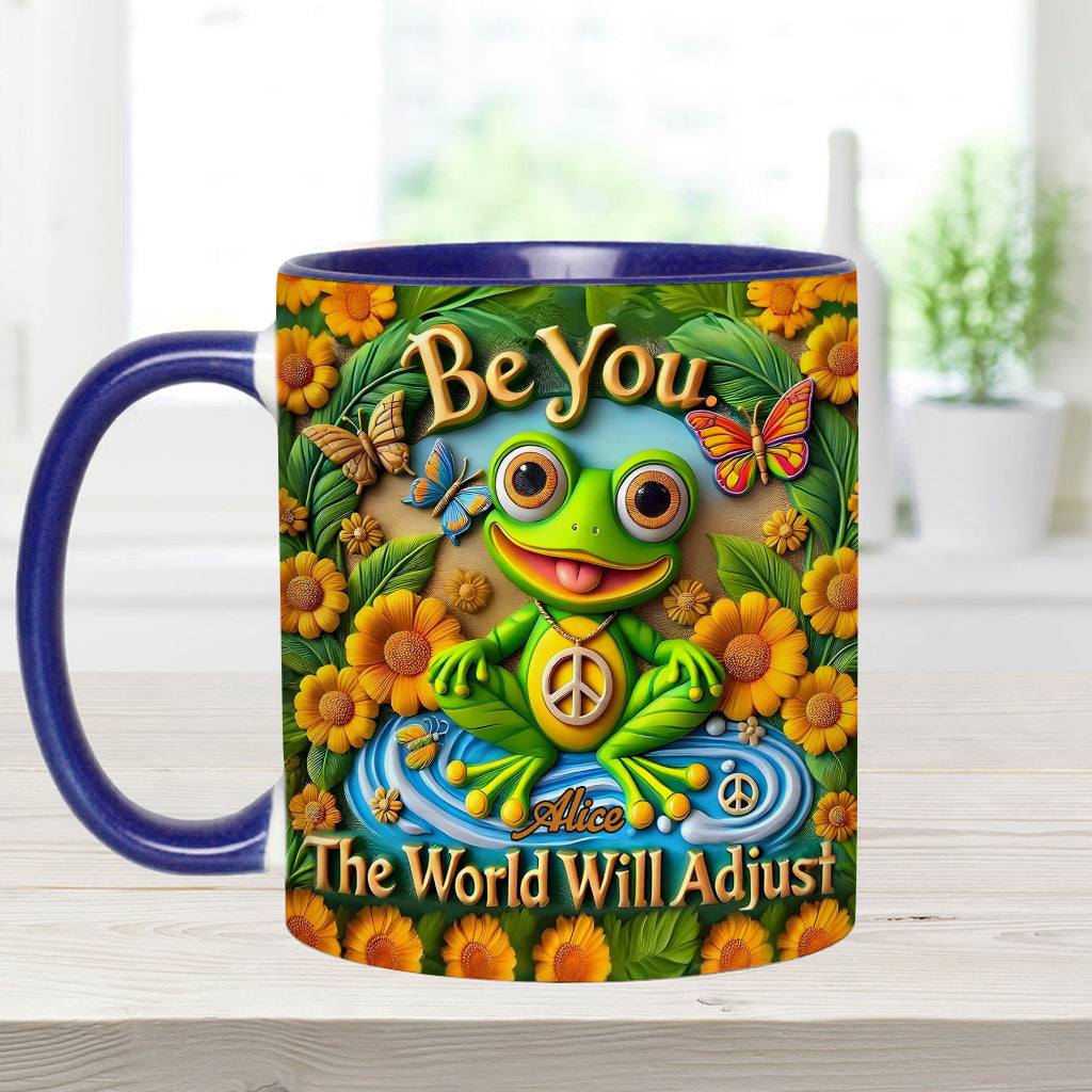Be You. The World Will Adjust - Personalized Hippie Accent Mug