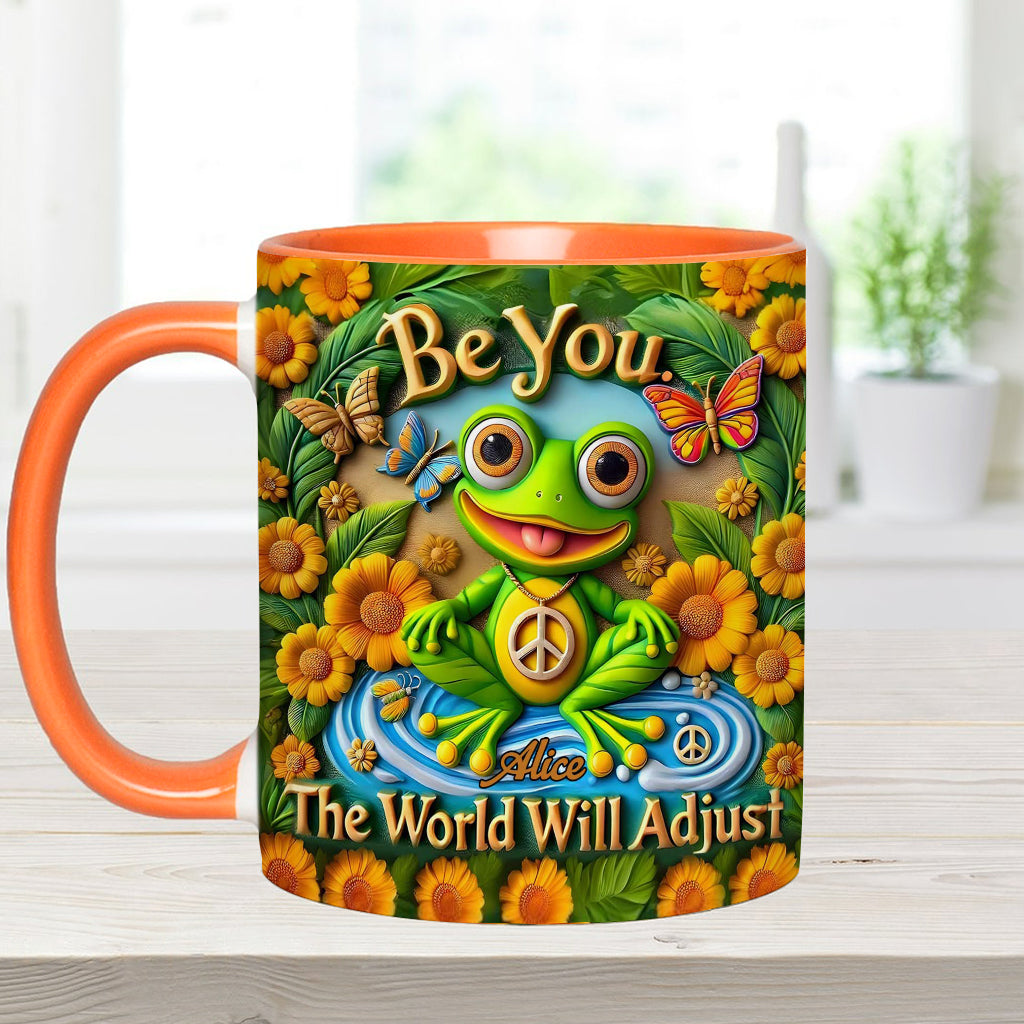 Be You. The World Will Adjust - Personalized Hippie Accent Mug
