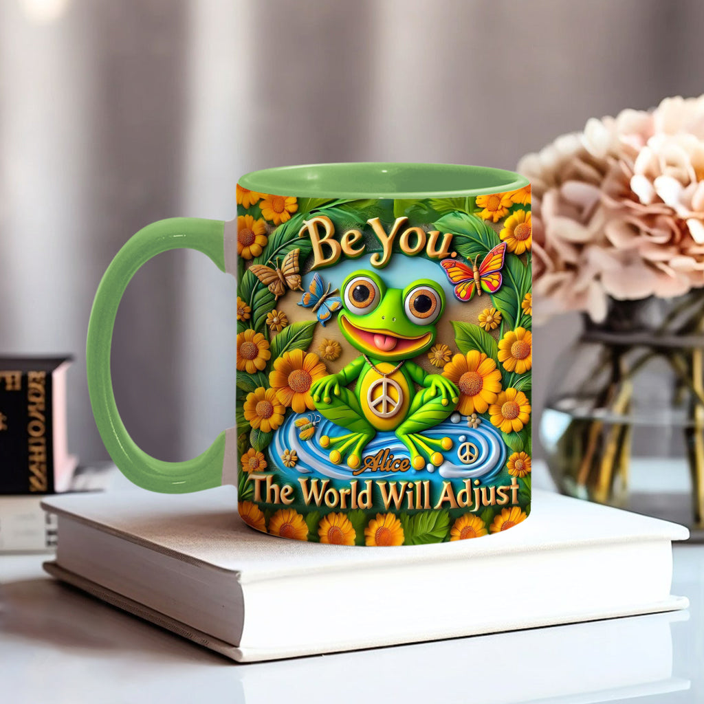 Be You. The World Will Adjust - Personalized Hippie Accent Mug