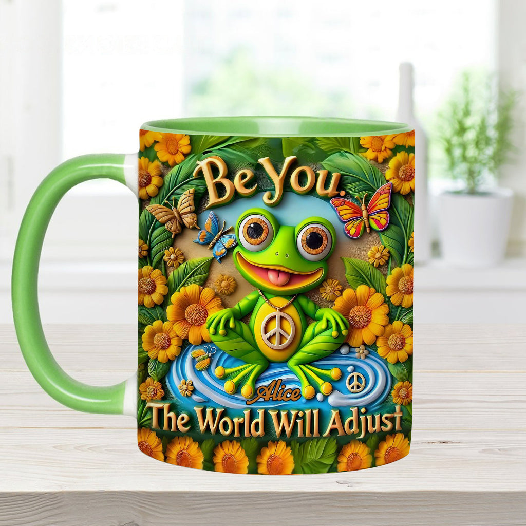 Be You. The World Will Adjust - Personalized Hippie Accent Mug