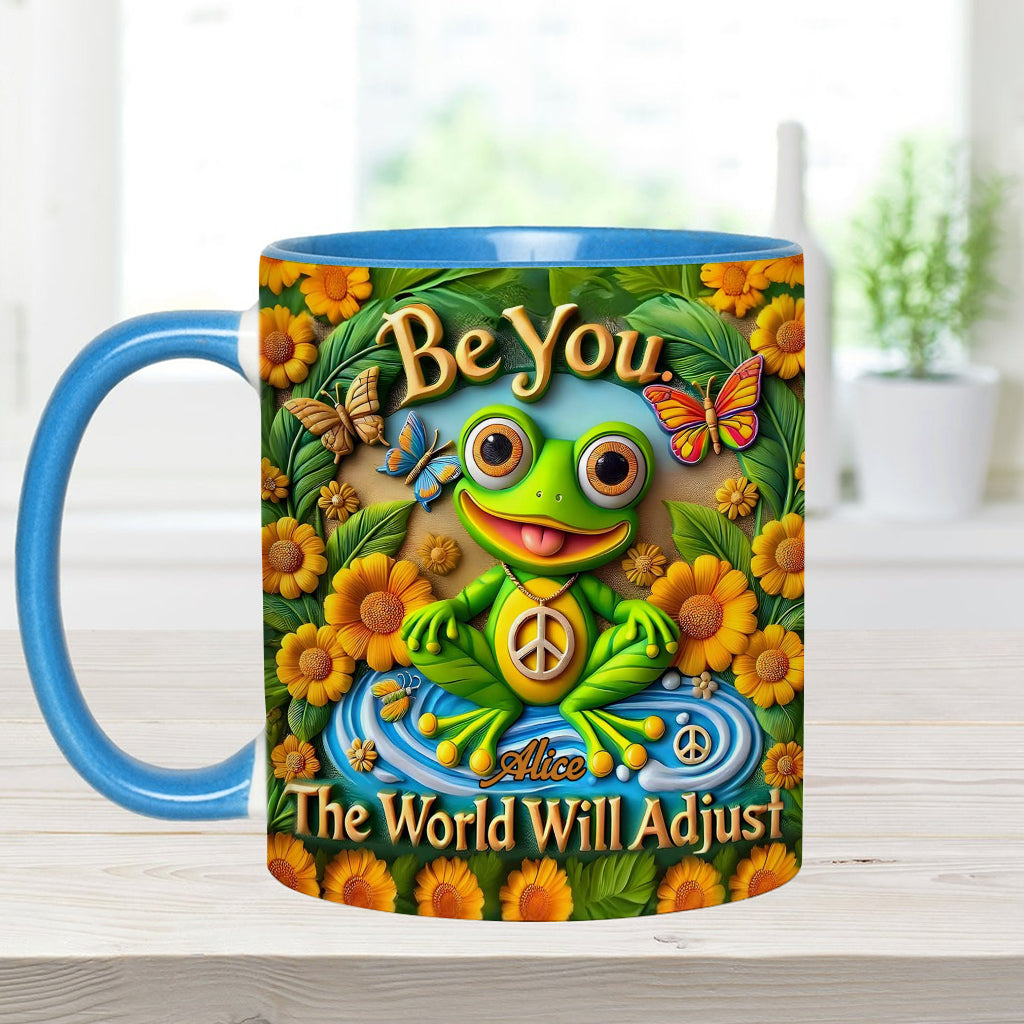 Be You. The World Will Adjust - Personalized Hippie Accent Mug