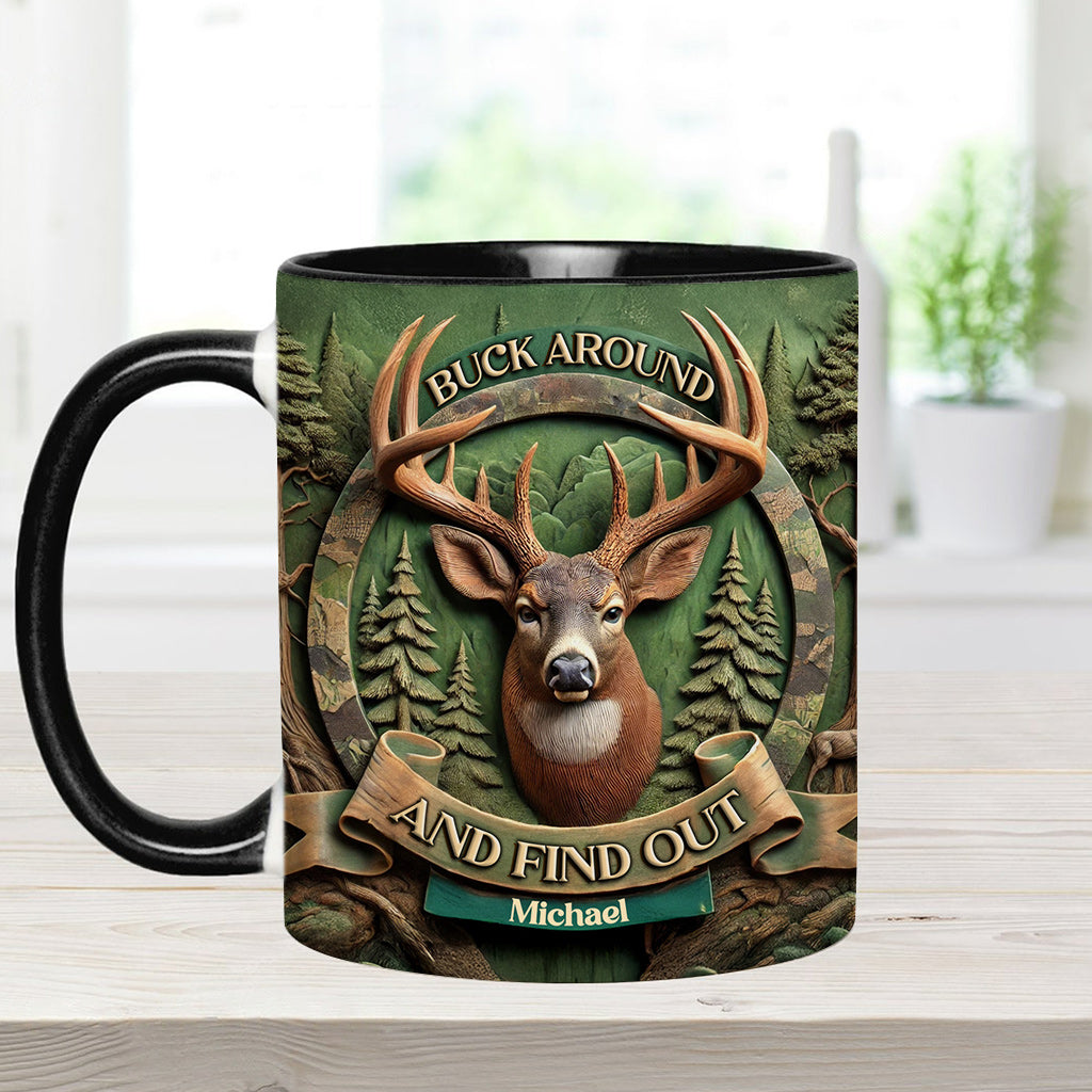Buck Around And Find Out - Personalisierter Becher mit Jagdmotiv