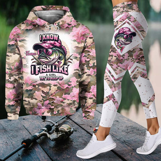 I Fish Like A Girl - Personalized Fishing Hoodie and Leggings