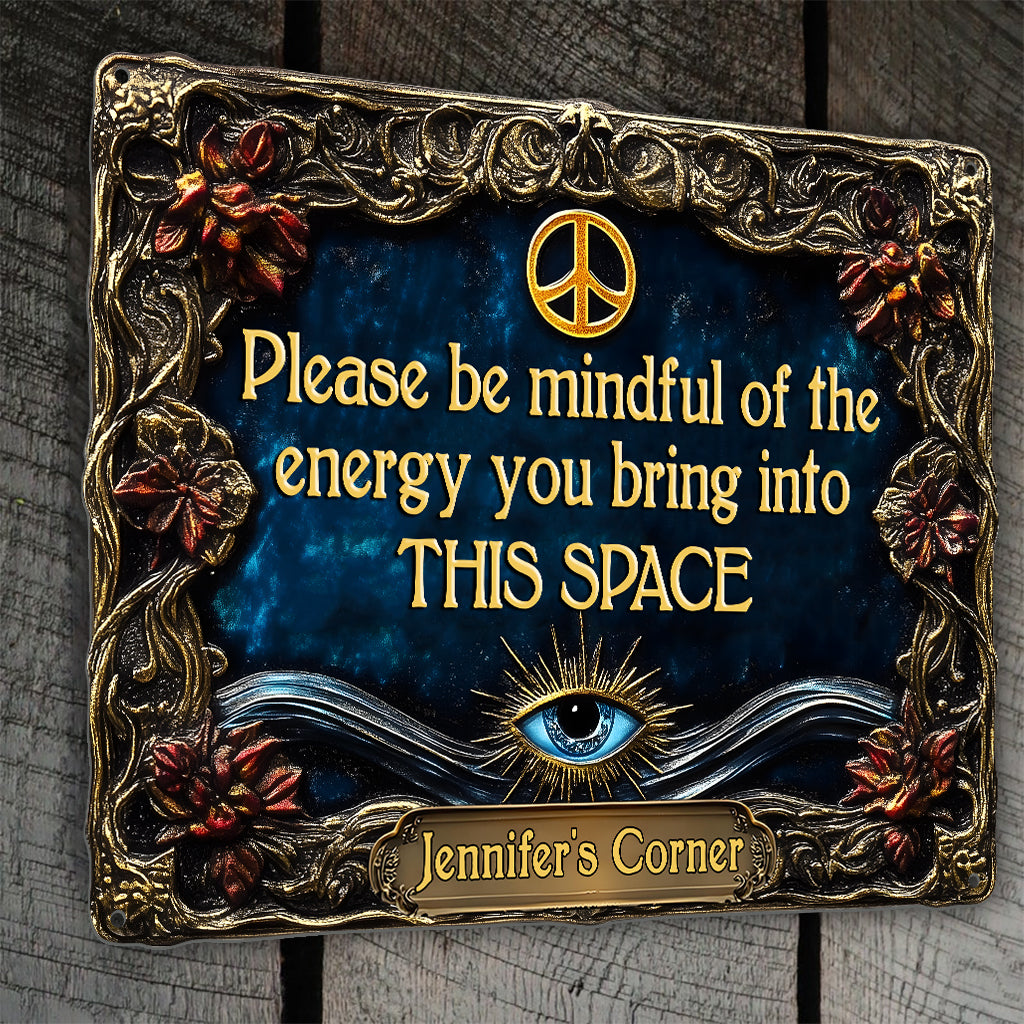Check Your Energy - Personalized Hippie Cut Metal Sign