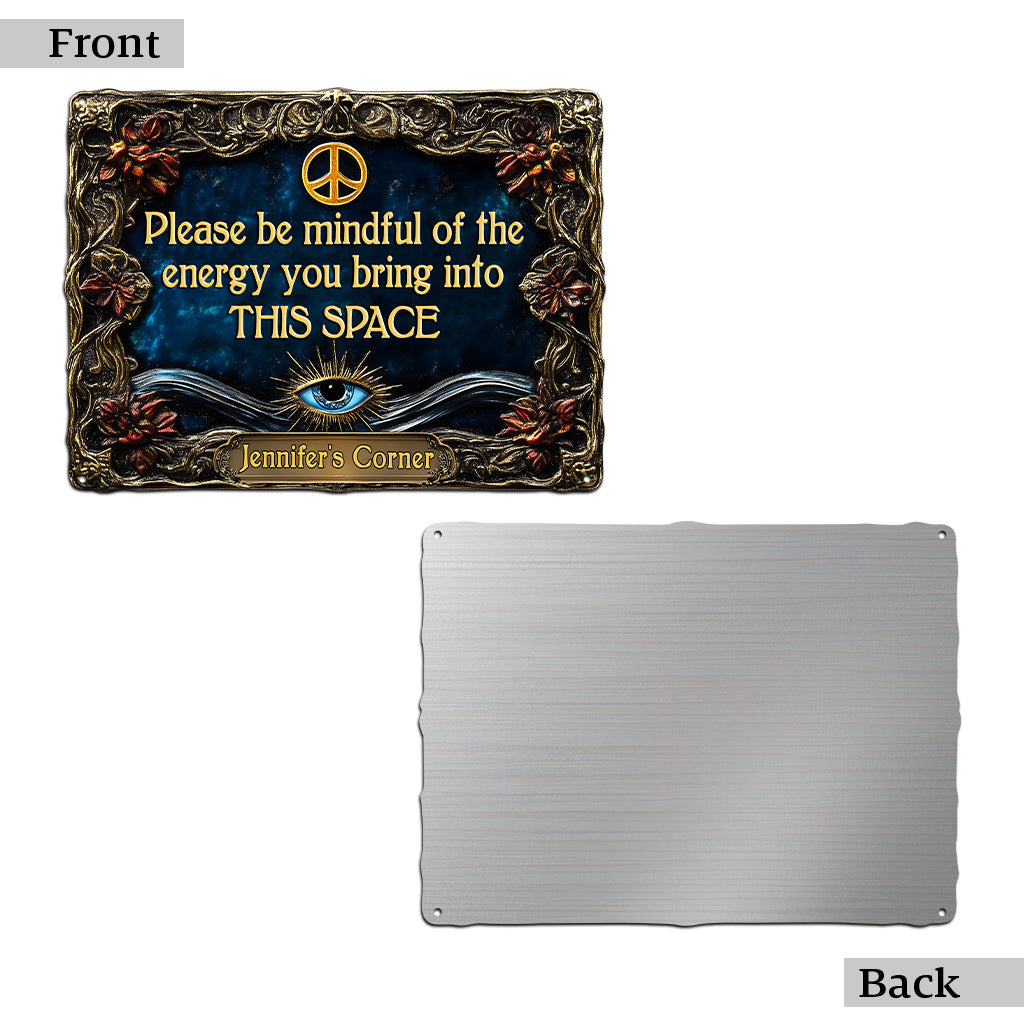 Check Your Energy - Personalized Hippie Cut Metal Sign