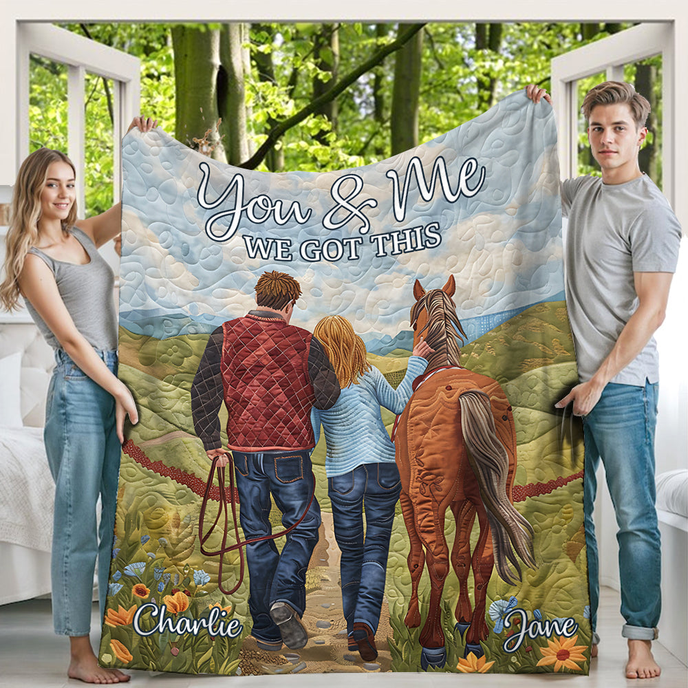 You and Me We Got This - Personalized Horse Blanket