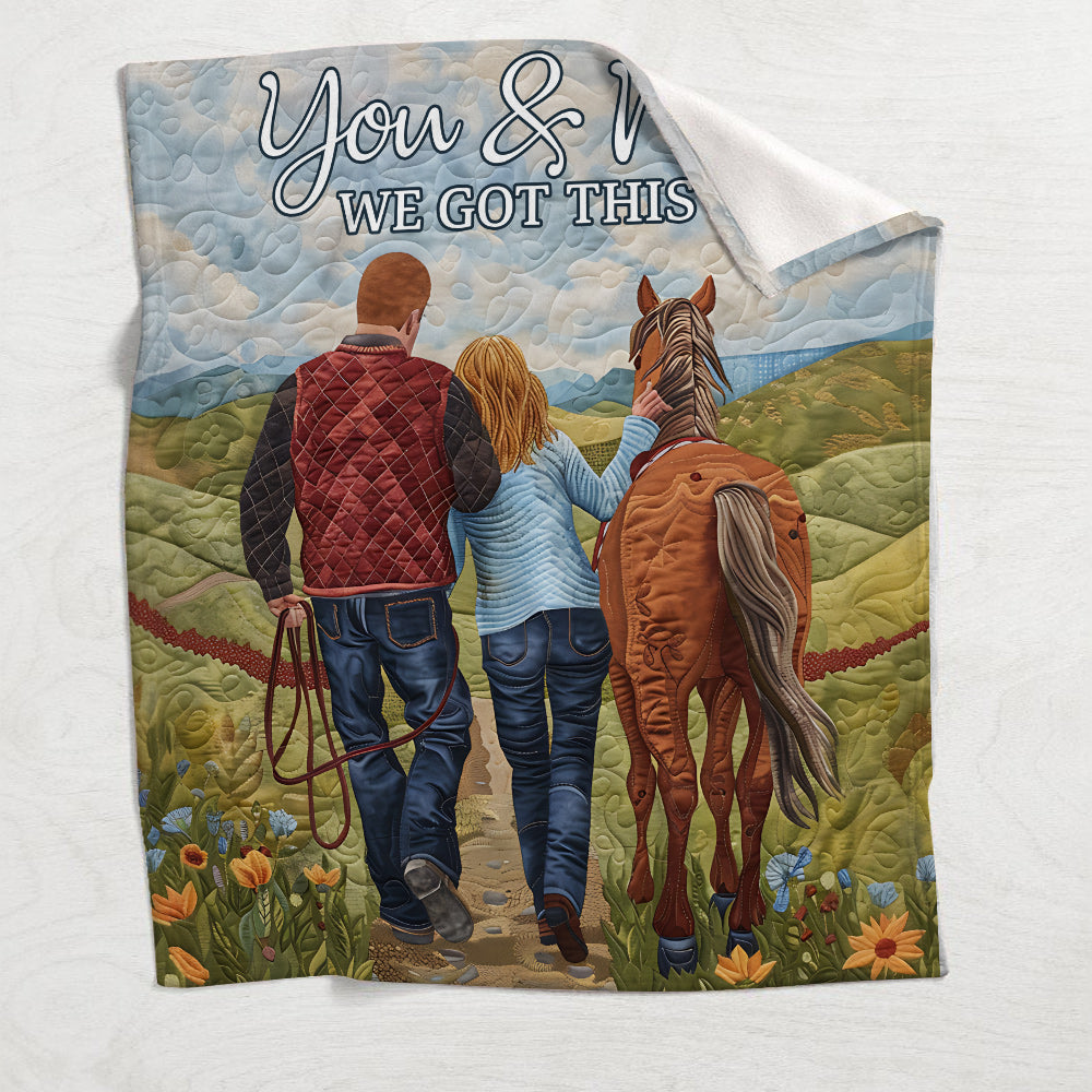 You and Me We Got This - Personalized Horse Blanket