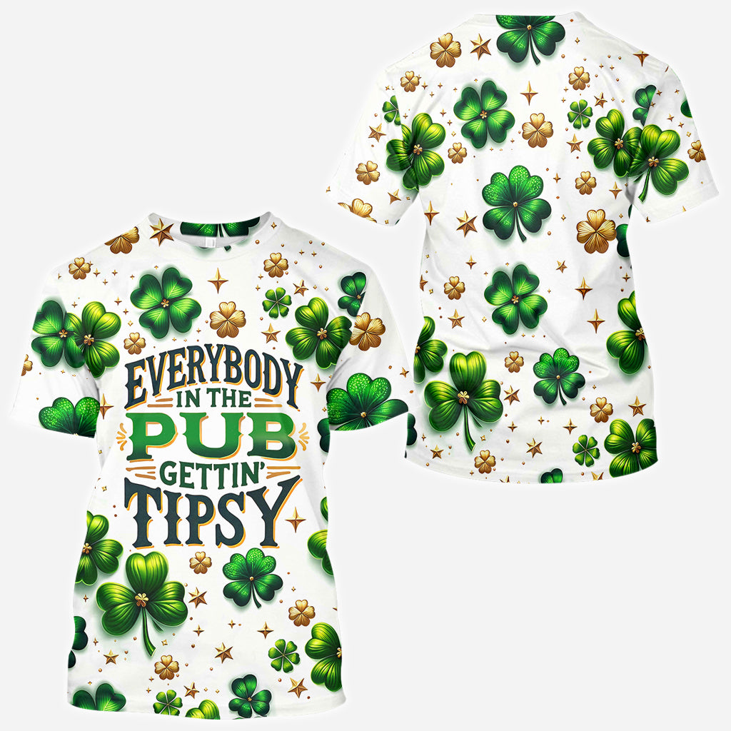 Everybody In The Pub Gettin' Tispy - Saint Patrick's Day All Over Shirt
