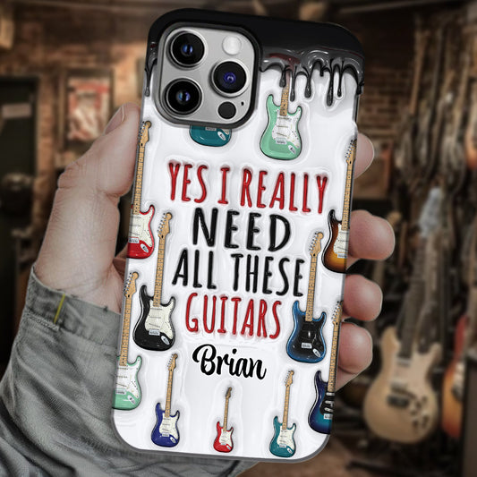 Yes I Really Do Need All These Guitars - Personalized Guitar Full Print Phone Case